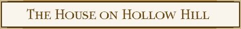 The House on Hollow Hill
